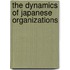 The Dynamics of Japanese Organizations