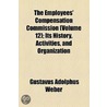 The Employees' Compensation Commission door Gustavus Adolphus Weber