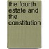 The Fourth Estate And The Constitution