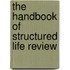 The Handbook Of Structured Life Review