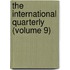 The International Quarterly (Volume 9)