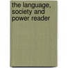 The Language, Society And Power Reader door Jean Stilwell Peccei