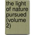 The Light Of Nature Pursued (Volume 2)
