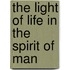 The Light of Life in the Spirit of Man