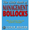 The Little Book Of Management Bollocks door Alistair Beaton