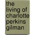 The Living of Charlotte Perkins Gilman