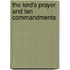 The Lord's Prayer and Ten Commandments