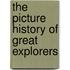 The Picture History of Great Explorers