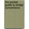 The Pocket Guide To Bridge Conventions door Marc Smith