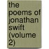 The Poems Of Jonathan Swift (Volume 2)