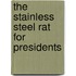 The Stainless Steel Rat for Presidents