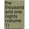 The Thousand And One Nights (Volume 1) door Edward William Lane