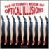 The Ultimate Book of Optical Illusions