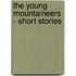 The Young Mountaineers - Short Stories
