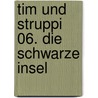Tim und Struppi 06. Die schwarze Insel by Hergé