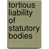 Tortious Liability of Statutory Bodies door S.F. Deakin