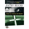 Tras la Huella de Cristo = Cross Bones door Kathy Reichs