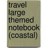 Travel Large Themed Notebook (Coastal) door Small