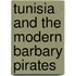 Tunisia And The Modern Barbary Pirates