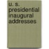 U. S. Presidential Inaugural Addresses