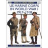 Us Marine Corps In World War I 1917-18 door Mark R. Henry