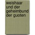 Weishaar und der Geheimbund der Guoten