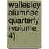 Wellesley Alumnae Quarterly (Volume 4)