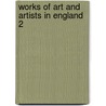 Works Of Art And Artists In England  2 door Gustav Friedrich Waagen