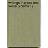 Writings in Prose and Verse (Volume 1) door Eugene Field