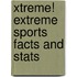 Xtreme! Extreme Sports Facts and Stats