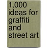 1,000 Ideas For Graffiti And Street Art door Cristian Campos