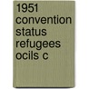 1951 Convention Status Refugees Ocils C door Jonas Dorschner