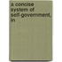 A Concise System Of Self-Government, In