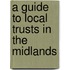 A Guide To Local Trusts In The Midlands
