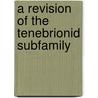 A Revision Of The Tenebrionid Subfamily door Thomas Lincoln Casey