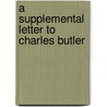 A Supplemental Letter To Charles Butler door Henry Phillpotts