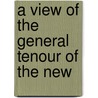 A View Of The General Tenour Of The New by Joanna Baillie