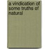 A Vindication Of Some Truths Of Natural