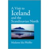 A Visit to Iceland, Large-Print Edition door Madame Ida Pfeiffer
