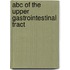 Abc Of The Upper Gastrointestinal Tract