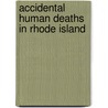Accidental Human Deaths in Rhode Island door Not Available