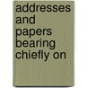 Addresses And Papers Bearing Chiefly On door Richard McIlwaine