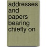 Addresses And Papers Bearing Chiefly On door Richard McIlwaine