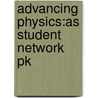 Advancing Physics:as Student Network Pk by Rick Marshall