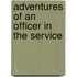 Adventures Of An Officer In The Service