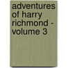 Adventures of Harry Richmond - Volume 3 door George Meredith