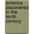 America Discovered In The Tenth Century