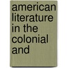 American Literature In The Colonial And door Lorenzo Sears