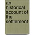 An Historical Account Of The Settlement