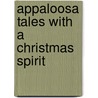 Appaloosa Tales with a Christmas Spirit door Melissa LaMaster